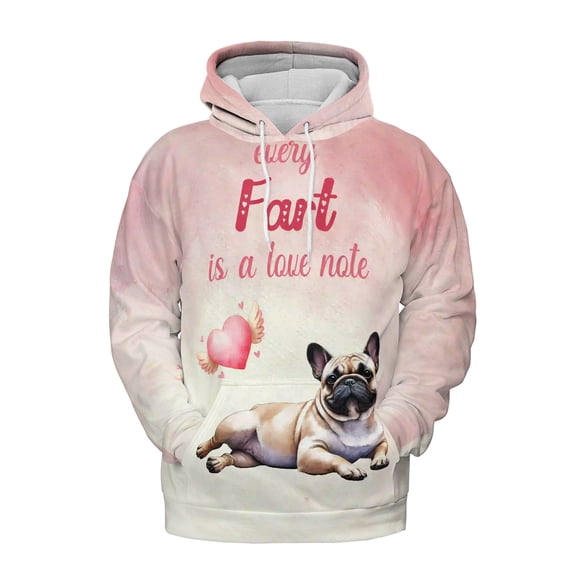 Every Fart is Love Note French Bulldog Guilty Face Happy Valentine's All Over Print 3D Hoodie Unisex Merch Hoodies Dog Lover Gifts - 01016