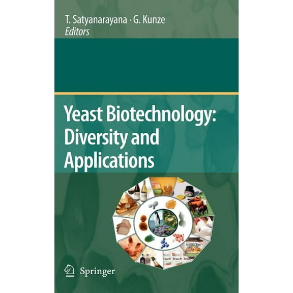 Yeast Biotechnology: Diversity and Applications, (Hardcover)