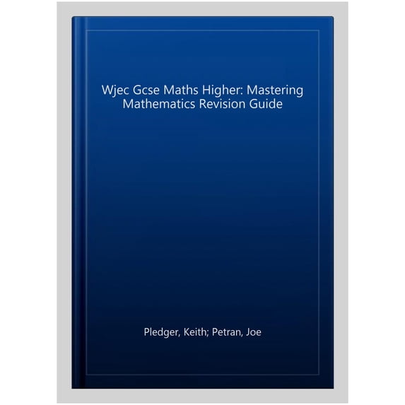 Pre-Owned Wjec Gcse Maths Higher: Mastering Mathematics Revision Guide