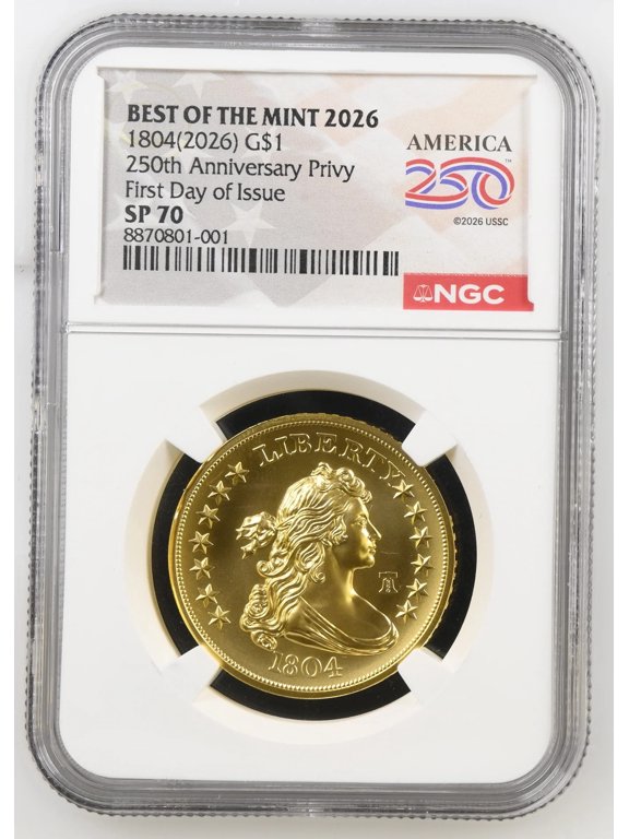 Collectible 1804 Gold $1 NGC SP70 250th Anniversary Privy First Day of Issue BEST OF THE MINT 2026