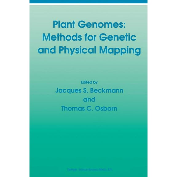Plant Genomes: Methods for Genetic and Physical Mapping, (Paperback)