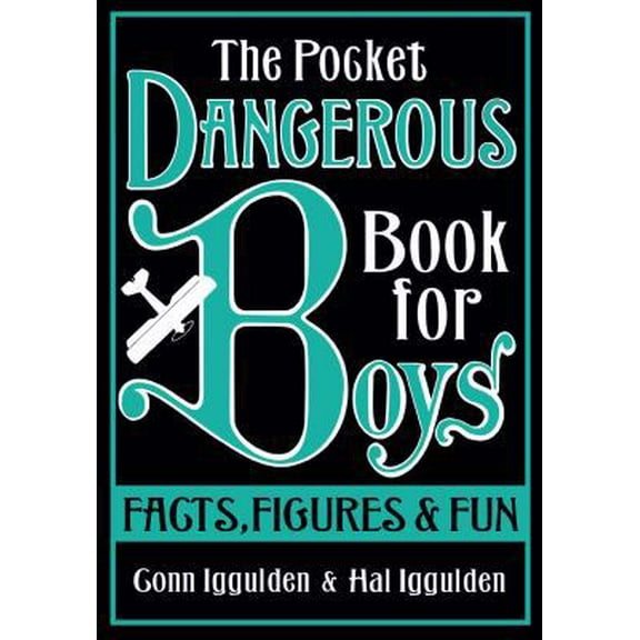 Pre-Owned The Pocket Dangerous Book for Boys: Facts, Figures and Fun (Hardcover) 0007284721 9780007284726