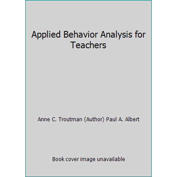 Pre-Owned Applied Behavior Analysis for Teachers (Unknown) 0135008999 9780135008997
