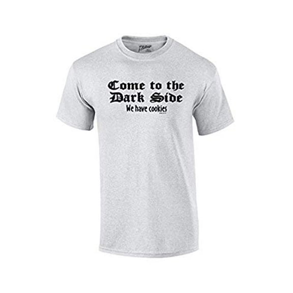 Come to the Dark Side We Have Cookies Funny Novelty Retro Cool Humorous Classic Oneliner Tee -lightgrey-Small