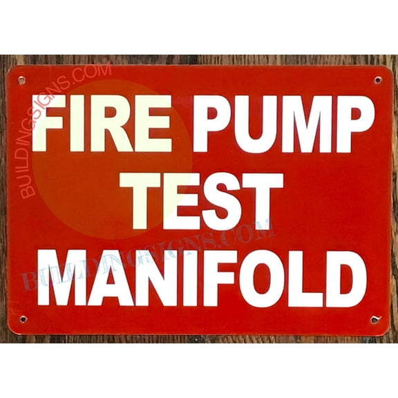 FIRE Pump Test MAINFOLD Sign (RED Reflective, Aluminium 7X10,Rust Free) (ref-2201)