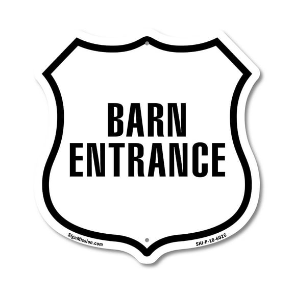 Barn Entrance 12 inch X 12 inch Shield-Shaped Rust-Free Aluminum Metal Sign Weather Resistant Made in the USA