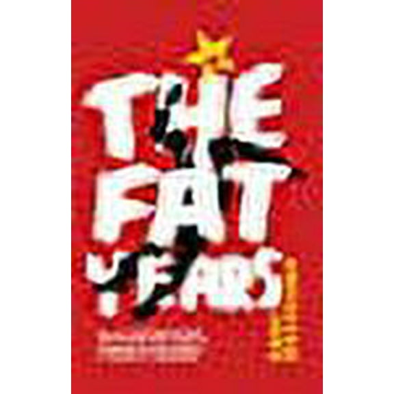 The Fat Years