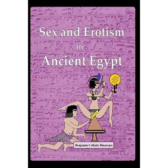 Pre-Owned Sex and Erotism in Ancient Egypt