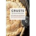thumbnail image 1 of Crusts: The Ultimate Baker's Book, 1 of 2