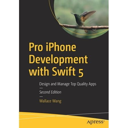 Pro iPhone Development with Swift 5 : Design and Manage Top Quality (Best Ringtone App For Iphone 5)