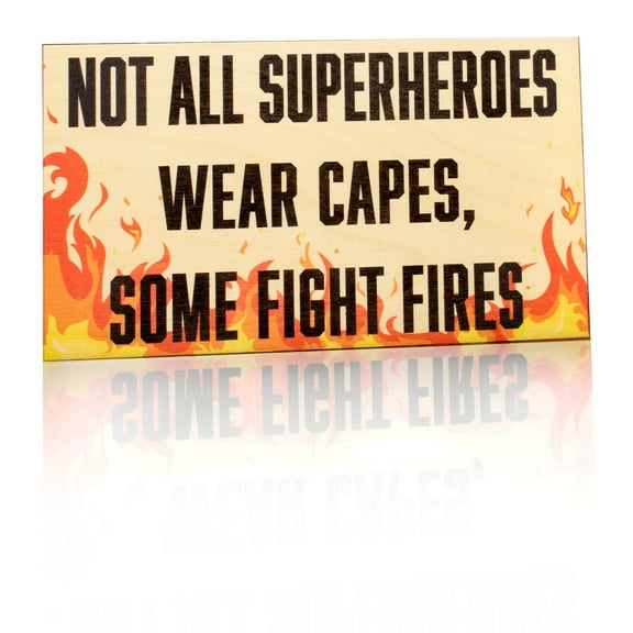 JennyGems Not All Superheroes Wear Capes, Some Fight Fires, 9.5x5.5 Inch Wood Sign, Firefighter Wall Decor, Female Fighters, Firefighter Gifts For Him, American Made