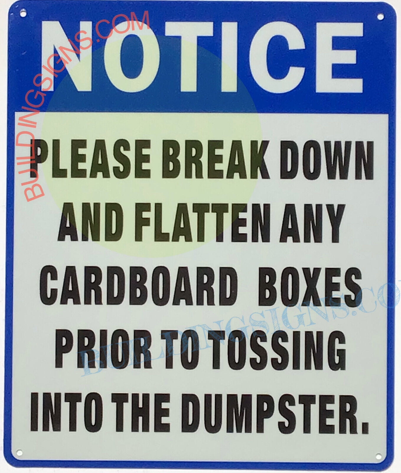 NOTICE PLEASE BREAK DOWN AND FLATTEN ANY CARDBOARD BOXES SIGN (10X12,White,Aluminum) ref21022