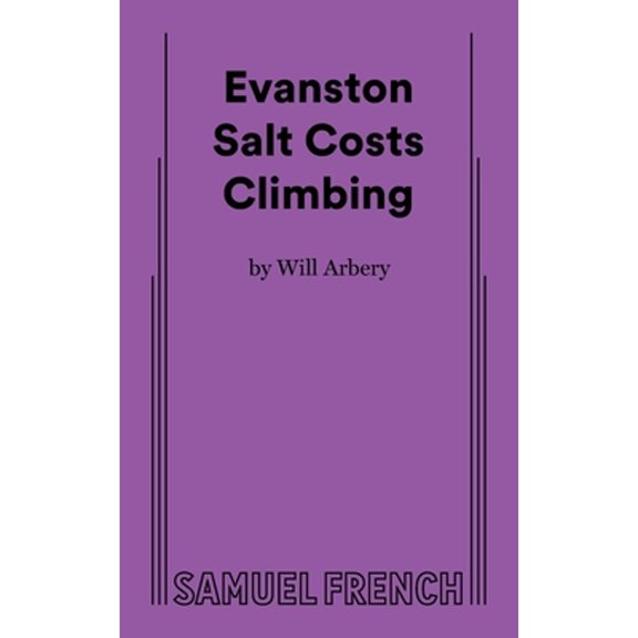 Pre-Owned Evanston Salt Costs Climbing (Paperback) by Will Arbery