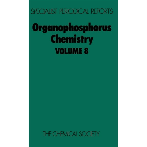 Specialist Periodical Reports - Organoph Organophosphorus Chemistry: Volume 8, Book 8, (Hardcover)