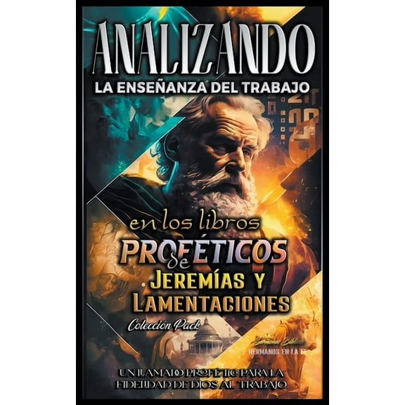 Estudiando el Tabernáculo de la Biblia Analizando la Enseñanza del Trabajo en el Libro Profético de Jeremías y Lamentaciones, Book 16, (Paperback)