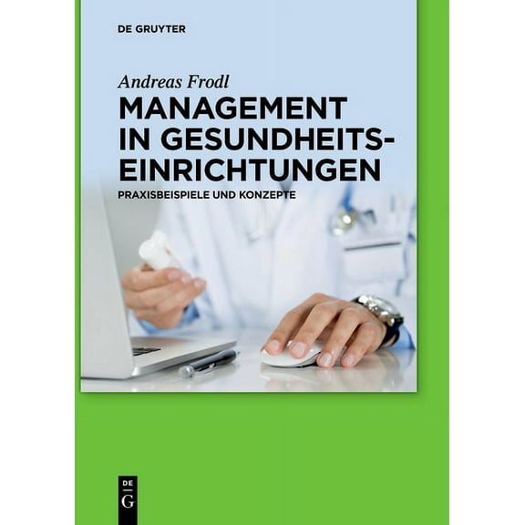 Management in Gesundheitseinrichtungen, (Hardcover)
