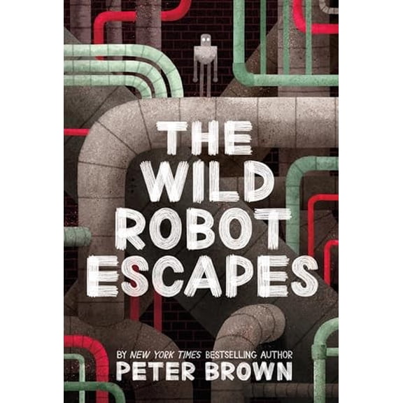Pre-Owned The Wild Robot Escapes: Volume 2 (Hardcover) 0316382043 9780316382045