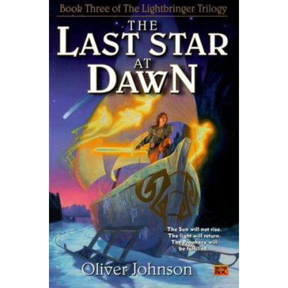 Pre-Owned The Last Star at Dawn: Book Three of the Lightbringer Trilogy (Paperback) 0451455673 9780451455673