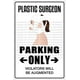 thumbnail image 1 of Cirujano plástico Estacionamiento únicamente Tamaño: 8 x 12 pulgadas Letrero novedoso de metal, 1 of 4
