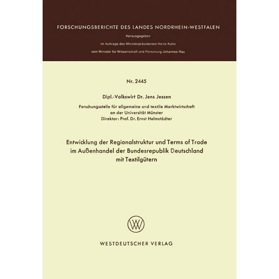 Entwicklung Der Regionalstruktur Und Terms of Trade Im Aussenhandel Der Bundesrepublik Deutschland Mit Textilgutern