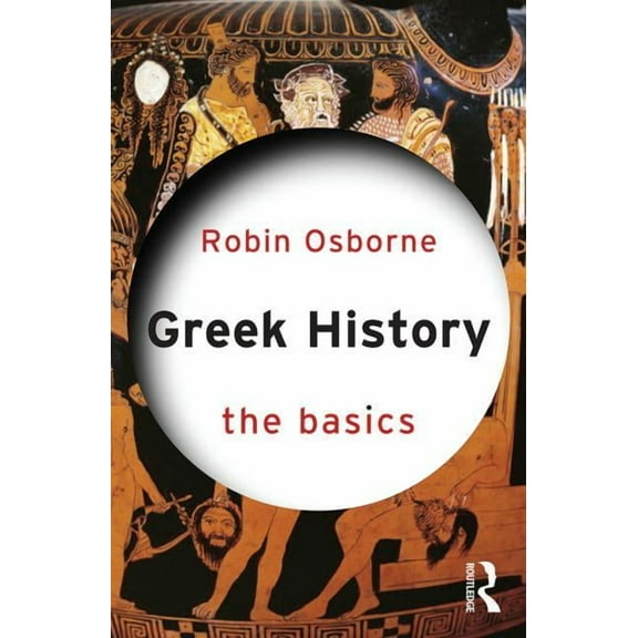 Basics Greek History: The Basics, (Paperback)