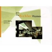 Eichler Homes : Design for Living, Used [Hardcover]