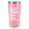 thumbnail image 1 of Vaso MFGNEH de acero inoxidable rosa de 20 oz para mamá, 1 of 5