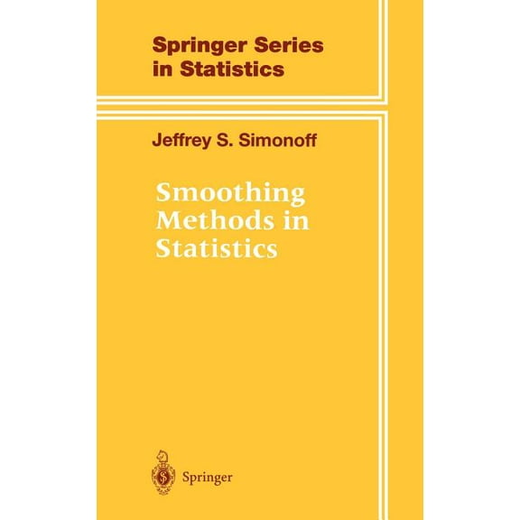 Springer Statistics Smoothing Methods in Statistics, (Hardcover)