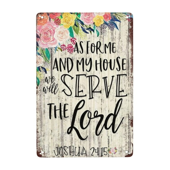 As For Me And My House We Will Serve The Lord Wall Decoration Metal Tin Sign Party Family Bar Metal Sign Art Tin Plaque 8x12 Inch
