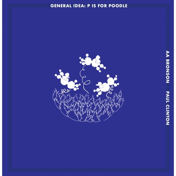 General Idea: P Is for Poodle, (Hardcover)