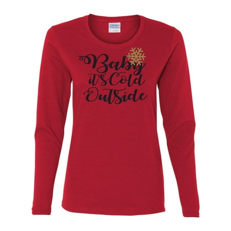 Baby It's Cold Outside Christmas Winter Womens Long Sleeve T-Shirt (Best Long Sleeve Shirts For Winter)