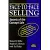 Face-to-face Selling: Secrets of the Concept Sale [Paperback - Used]