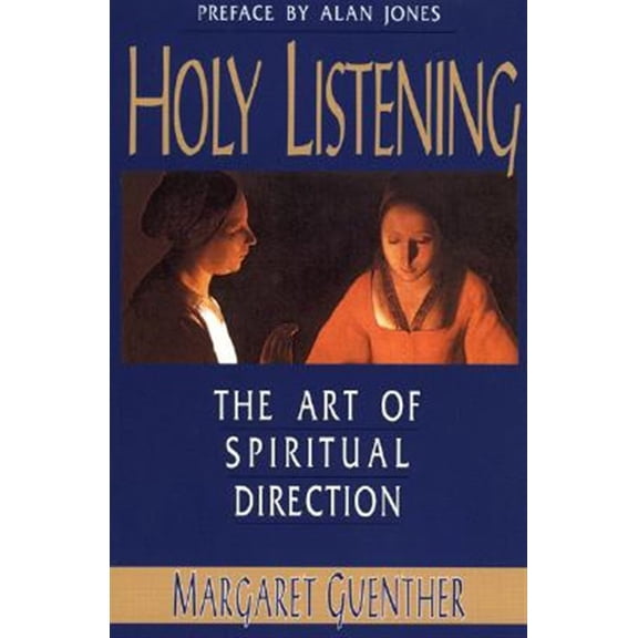 Pre-Owned Holy Listening: The Art of Spiritual Direction (Paperback) 1561010561 9781561010561