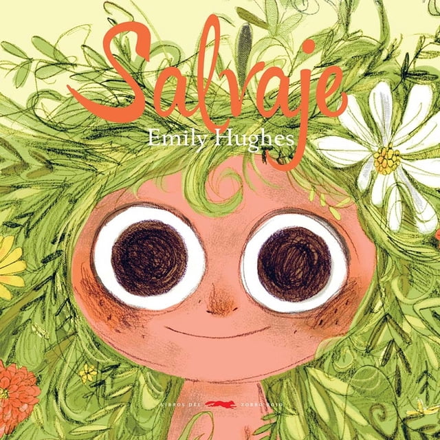 Salvaje, de Emily Hughes, Libros del Zorro Rojo, Dura, 2025