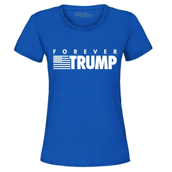 Shop4Ever Women's Forever Trump Graphic T-Shirt Medium Royal Blue