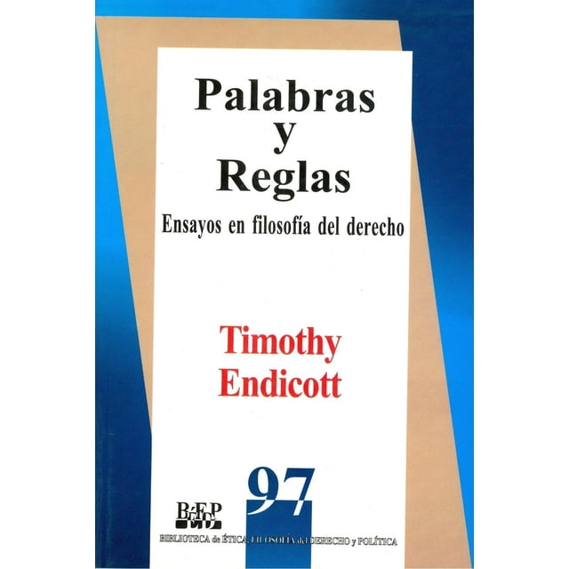Palabras y reglas, de Timothy Endicott , Fontamara, Blanda