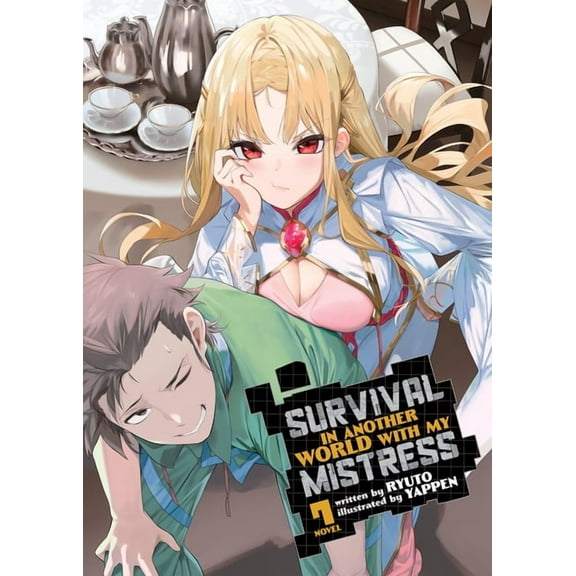 Survival in Another World with My Mistre Survival in Another World with My Mistress! (Light Novel) Vol. 7, (Paperback)