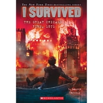 Pre-Owned I Survived the Great Chicago Fire, 1871 (I Survived #11): Volume 11 (Paperback) 0545658462 9780545658461