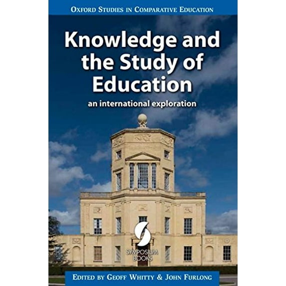 Pre-Owned Knowledge and the Study of Education: An International Exploration (Oxford Studies in Comparative Education), 9781873927977, 1873927975, Paperback,