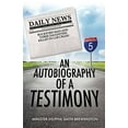 thumbnail image 2 of An Autobiography of A Testimony, (Paperback), 2 of 2
