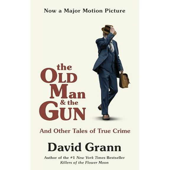 Pre-Owned The Old Man and the Gun: And Other Tales of True Crime Paperback