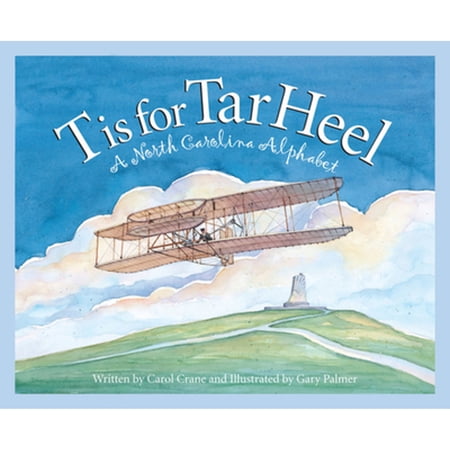 Pre-Owned T Is for Tar Heel: A North Carolina Alphabet (Hardcover) 1585360821 9781585360826