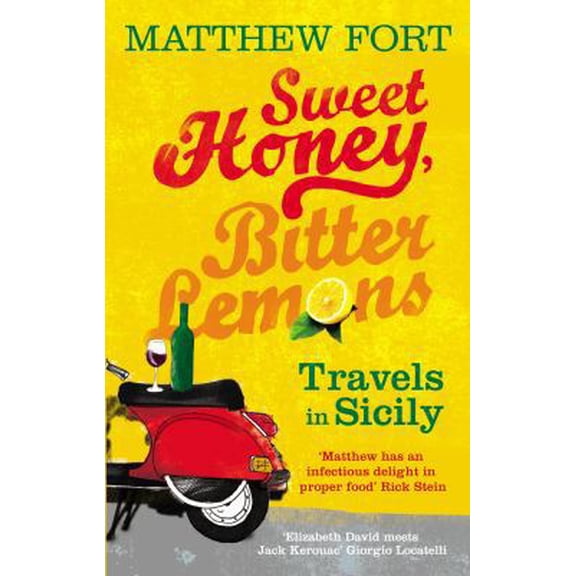 Pre-Owned Sweet Honey, Bitter Lemons: Travels in Sicily on a Vespa (Paperback) 0091910811 9780091910815
