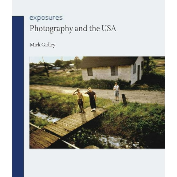 Exposures: Photography and the USA (Paperback)