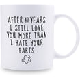 thumbnail image 2 of 47th Wedding Anniversary Mugs for Husband from Wife - After 47 Years I Still Love You More Than I Hate Your Farts Mug - 47 Year Anniversary 11 oz Coffee Mug for Boyfriend Him, 2 of 6