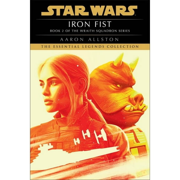 Star Wars: Wraith Squadron - Legends Iron Fist: Star Wars Legends (Wraith Squadron), (Paperback)