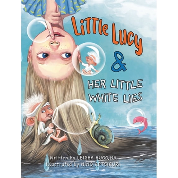 Pre-Owned Little Lucy & Her Little White Lies (Hardcover) 1955151067 9781955151061