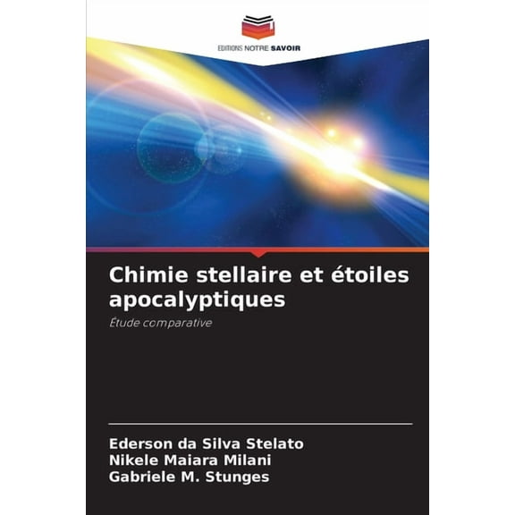 Chimie stellaire et Ã©toiles apocalyptiques, (Paperback)