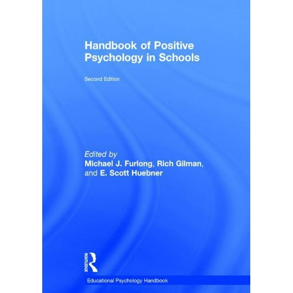 Educational Psychology Handbook Handbook of Positive Psychology in Schools, (Hardcover)