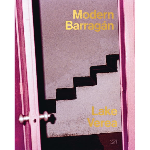 Lake Verea: Modern BarragÃ¡n, (Paperback)